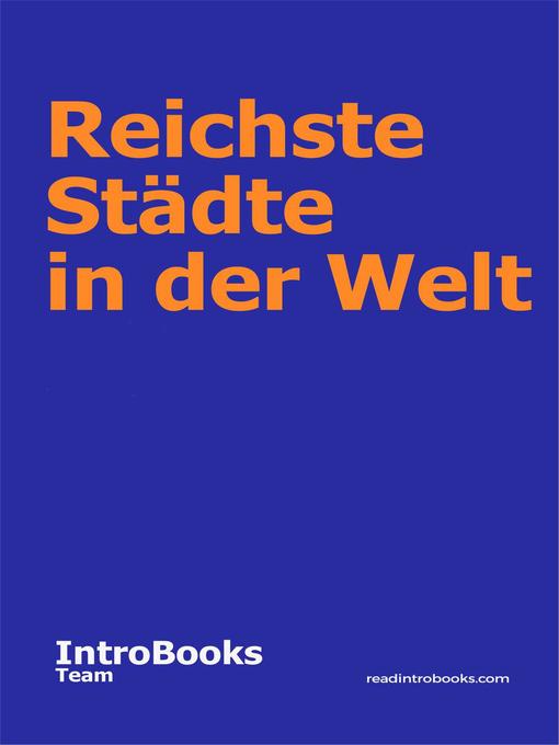Title details for Reichste Städte in der Welt by IntroBooks Team - Available